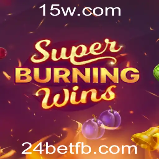 Descubra o Fascinante Mundo de SuperBurningWins com 24bet